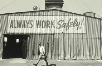 Worker, 'Always Work Safely', Richmond, California