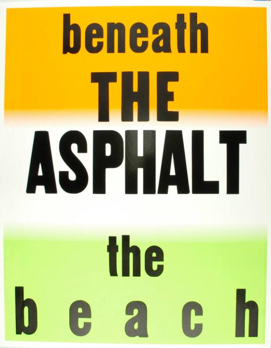 Beneath the Asphalt the Beach from the series If Only God Had Invented Coca Cola, Sooner! Or, The Death of My Pet Monkey