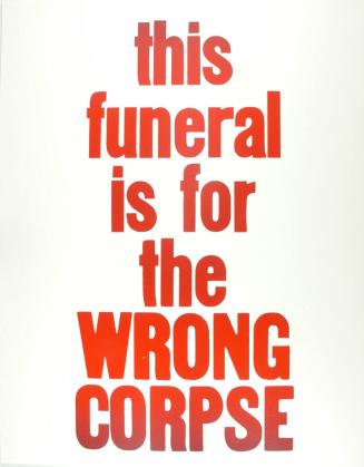 This Funeral is for the Wrong Corpse from the series If Only God Had Invented Coca Cola, Sooner! Or, The Death of My Pet Monkey