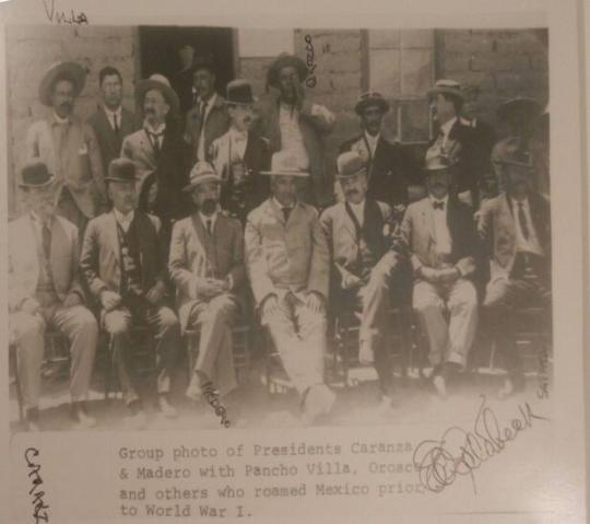 Group photo of Presidents Caranza & Madero with Pancho Villa, Orosco and others who roamed Mexico prior to World War I