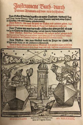 Instrument Buch durch Petrum Apianum erst von new beschriben: zum Nacht bey der Sonnen, Mon und andern Planeten...