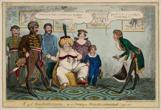 Royal Condescension or, A Foreign Minister Astonished! - April 1817 -