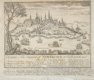 QUEBEC, The Capital of NEW-FRANCE, a Bishoprick, and Seat of the Soverain Court