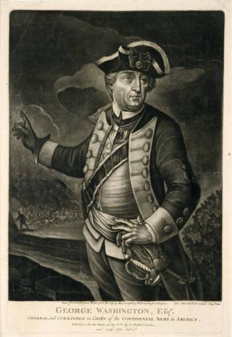 George Washington, Esqr., General and Commander in Chief of the Continental Army in America.