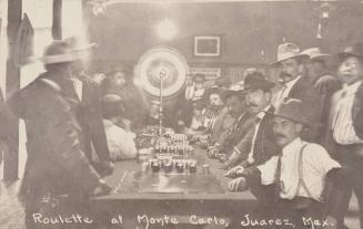 Roulette at Monte Carlo, Juarez, Mex.