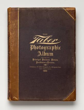 The Taber Photographic Album of Principal Business Houses, Residences and Persons