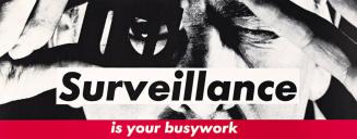 Untitled (Surveillance is your Busywork)