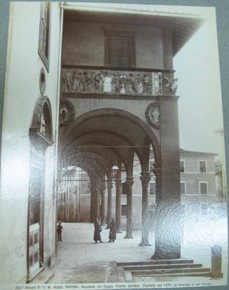 PISTOIA - Ospedale de Ceppo.  Fianco sinistro.  ( Fondato nel 1277, la facciata e del 1514. )