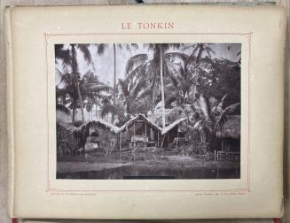 Le Tonkin: Vues Photographiques