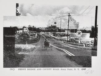 Penny Bridge and Country Road,
Stony Point, N.Y., 1917/1968