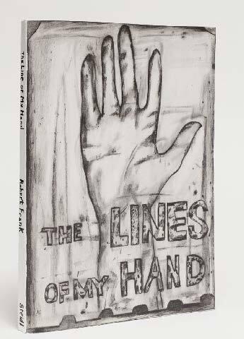 Robert Frank, The Lines of My Hand