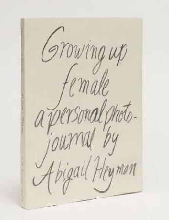 Abigail Heyman, Growing Up Female
