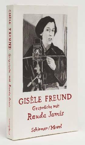 Gisèle Freund, Gisèle Freund Gespräche mit Rauda Jamis